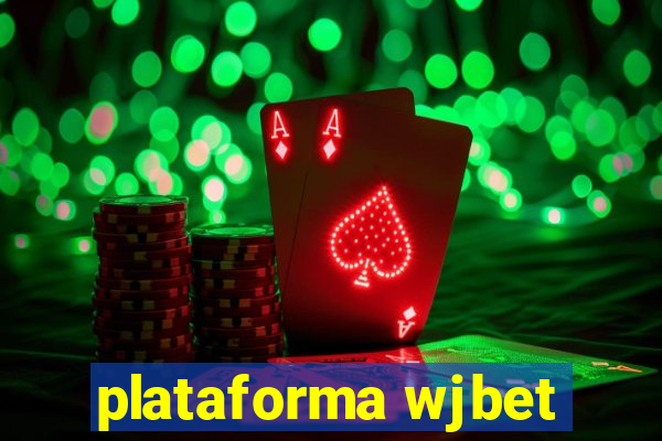 plataforma wjbet